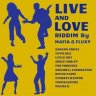 Live and Love Riddim (2012)