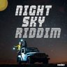 Night Sky Riddim (2021)