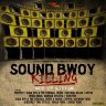 Sound Bwoy Killing - Mud Up Riddim (2013)