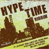Hype Time Riddim (2008)