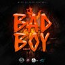Bad Boy Riddim (2022)
