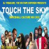 DJ Treasure - Touch the Sky Dancehall Culture Mix (2022)