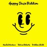 Happy Daze Riddim (2022)