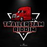 Trailer Jam Riddim (2022)