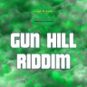 Gun Hill Riddim (2013)
