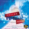 Prayer Water Riddim (2016)