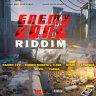 Enemy Zone Riddim (2024)