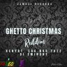 Ghetto Christmas Riddim (2024)