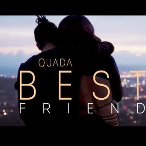 Quada - Best Friend