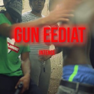 Intence - Gun Eediat