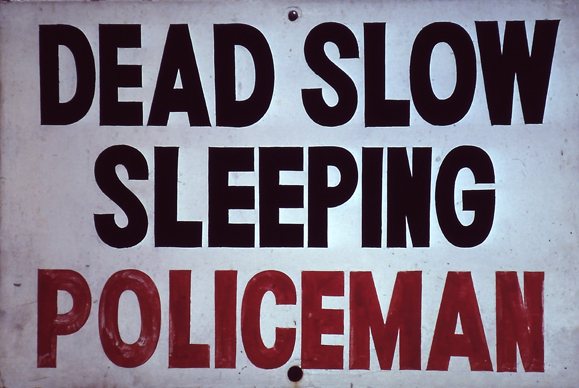Dead Slow Police