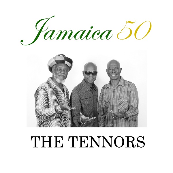 Rocksteady Legends The Tennors Release Jamaica 50 Single
