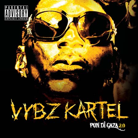 Vybz Kartel Album "PON DI GAZA 2.0" Releases On February 26, 2010.
