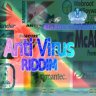 Anti Virus Riddim (2010)