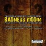 Badness Riddim (2010)