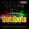 Decibels Riddim (2013)