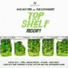 Top Shelf Riddim (2018)