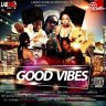 Good Vibes Riddim (2017)