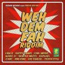 Weh Dem Fah Riddim (2015)