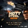 Hott Steel Riddim (2018)