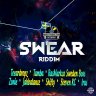 Swear Riddim (2019)