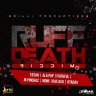 Ruff Death Riddim (2019)