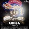 Ebola Riddim 1.0 (2018)