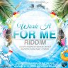 Work It for Me Riddim (2016)