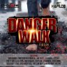 Danger Walk Riddim (2014)