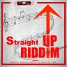 Straight Up Riddim (2019)