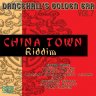 Dancehall's Golden Era Vol.7 - China Town Riddim