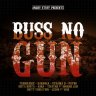 Buss No Gun Riddim (2011)