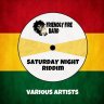 Saturday Night Riddim (2019)