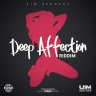 Deep Affection Riddim (2019)