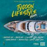 Tycoon Lifestyle Riddim (2019)