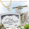 Die Wealthy Riddim (2019)