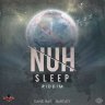 Nuh Sleep Riddim (2019)