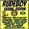 Rude Boy Skank Riddim (2018)