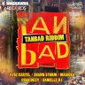 Tan Bad Riddim (2014)