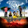 Good Ova Evil Riddim (2010)