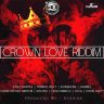 Crown Love Riddim (2016)