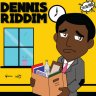 Dennis Riddim (2019)