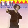 Trinity - Big Big Man (1993)