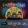 Partyholic Riddim (2013)