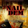 Nail Dem Riddim (2014)