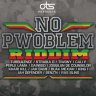 No Pwoblem Riddim (2013)