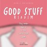 Good Stuff Riddim (2019)