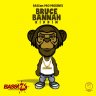 Bruce Bannah Riddim (2019)