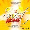 Sweet Home Riddim (2019)