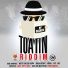 Toatin Riddim (2019)